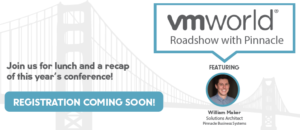 Pinnacle Business Systems VMworld Roadshow 2019