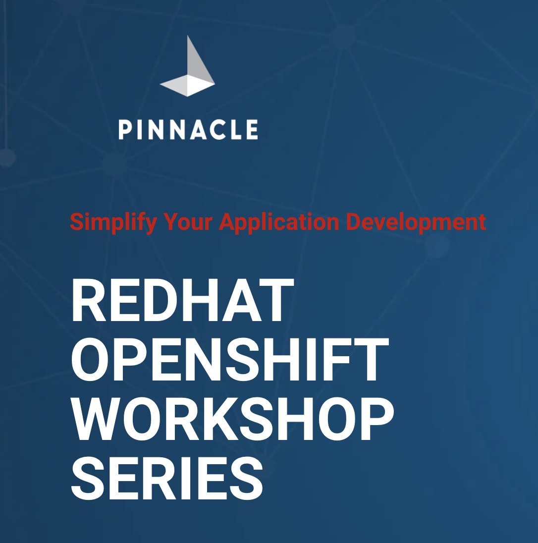 RedHat OpenShift Workshop Series